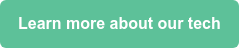 Learn more about our tech