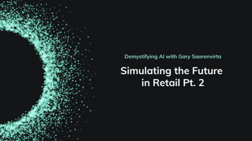 Demystifying AI episode 17 Simulating the Future in Retail Pt. 2