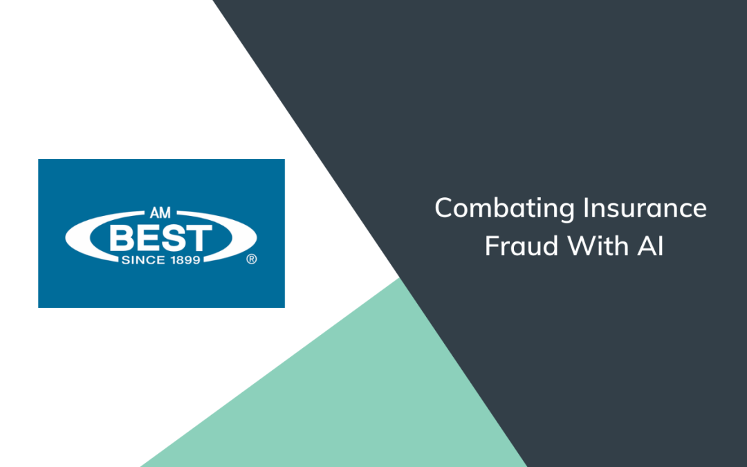 Combating Insurance Fraud With AI